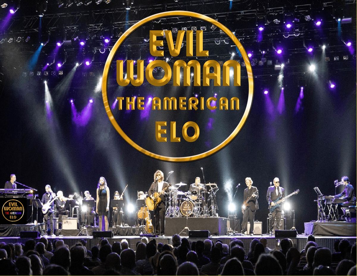 Evil Woman - America's Premier Tribute to The Electric Light Orchestra (ELO)