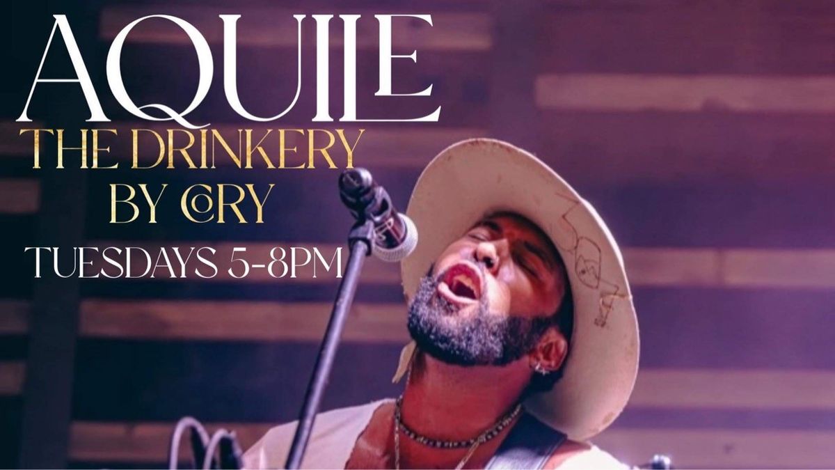 Aquile | Tuesdays at The Drinkery