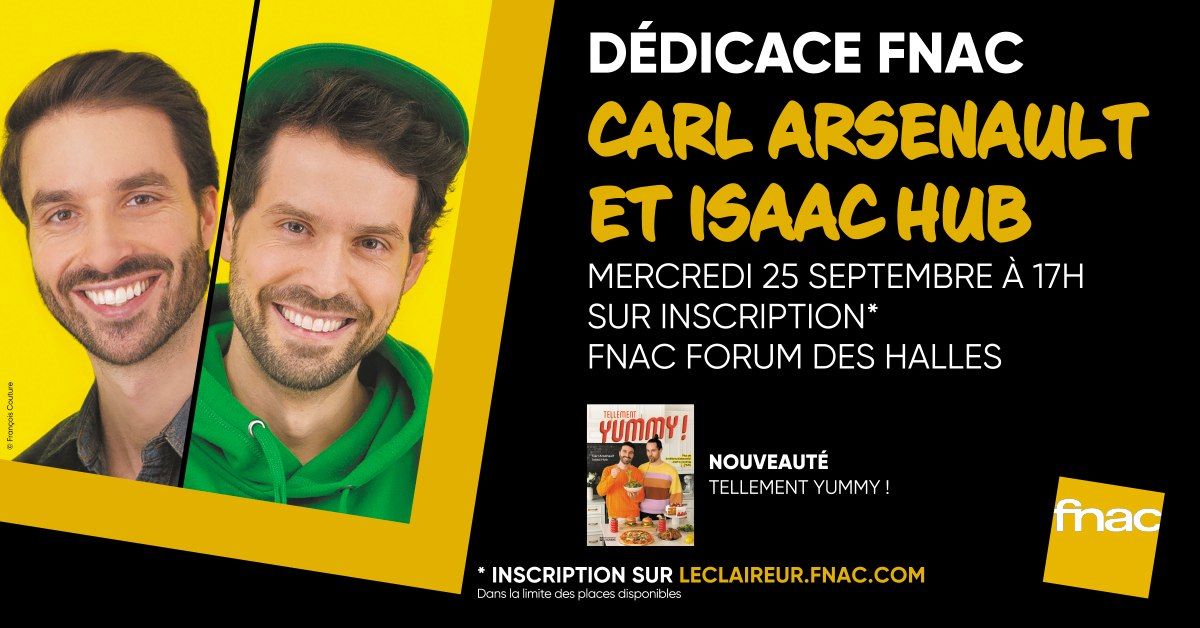 D\u00e9dicace Fnac \u2013 Carl Arsenault et Isaac Hub