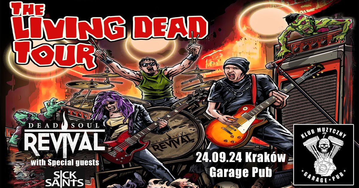 Dead Soul Revival + SICK SAINTS | The Living Dead Tour | Garage Pub | Krak\u00f3w, Poland