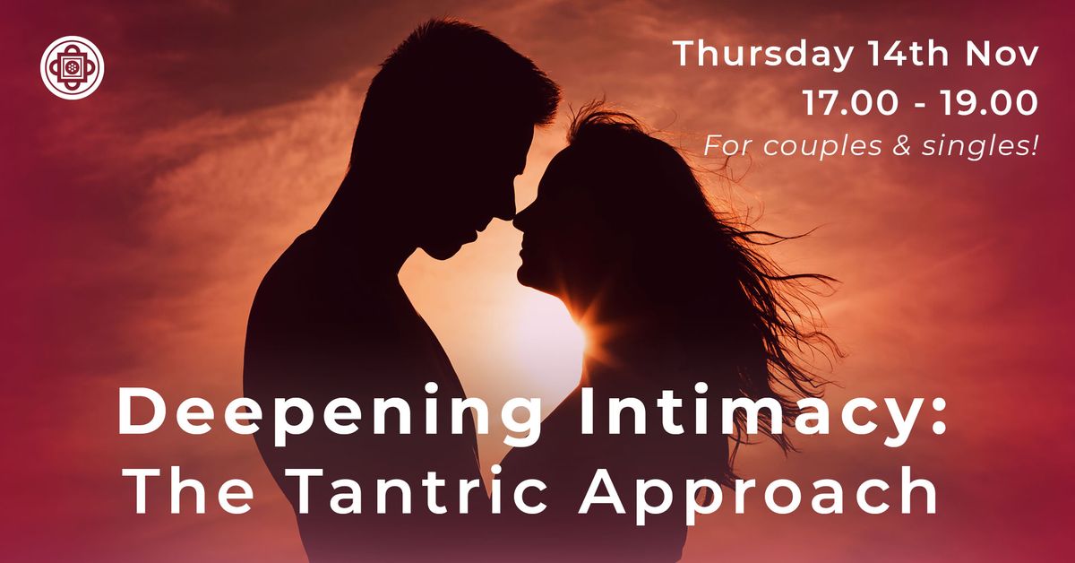 Workshop: Deepening Intimacy - the Tantric Approach