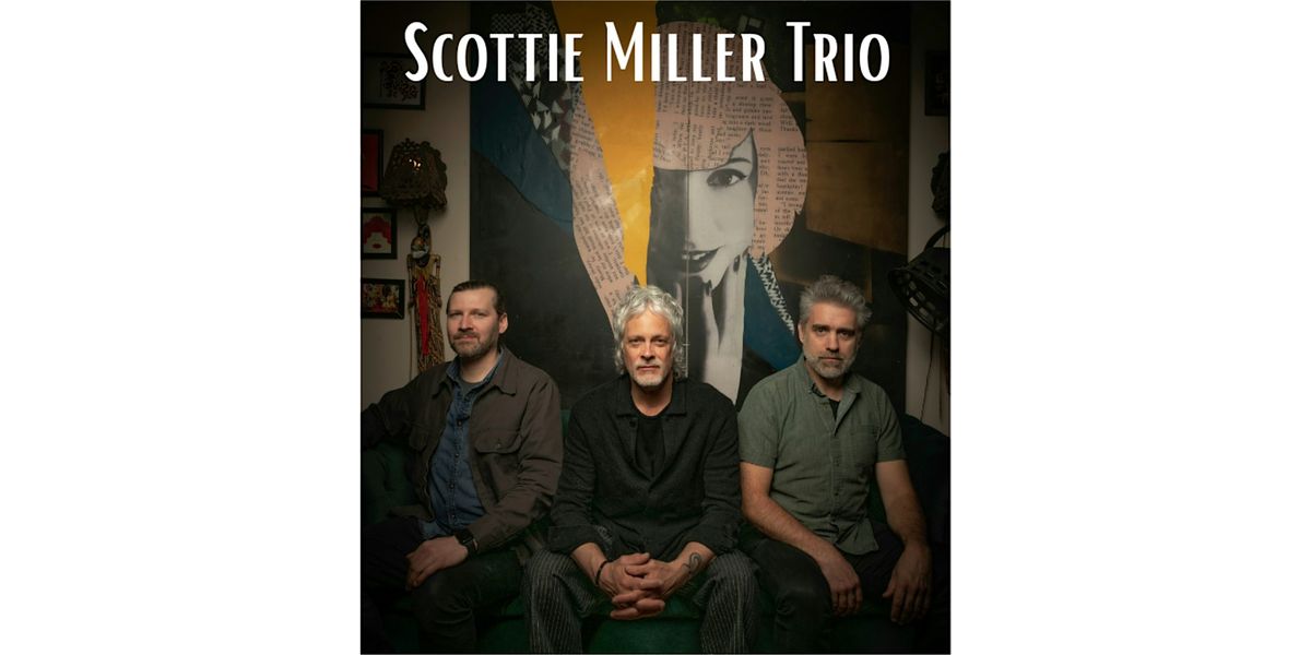Scottie Miller Trio: "Hello Pain."