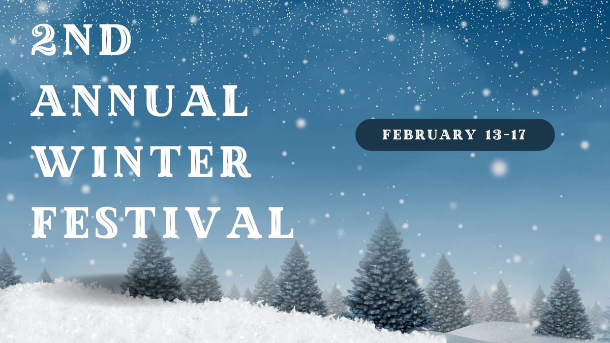 2nd Annual Winter Festival