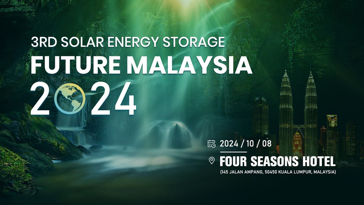 3rd Solar Energy Storage Future Malaysia 2024