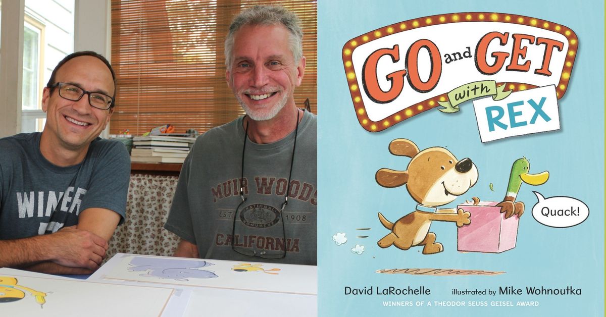 David LaRochelle & Mike Wohnoutka, GO AND GET WITH REX - Storytime!