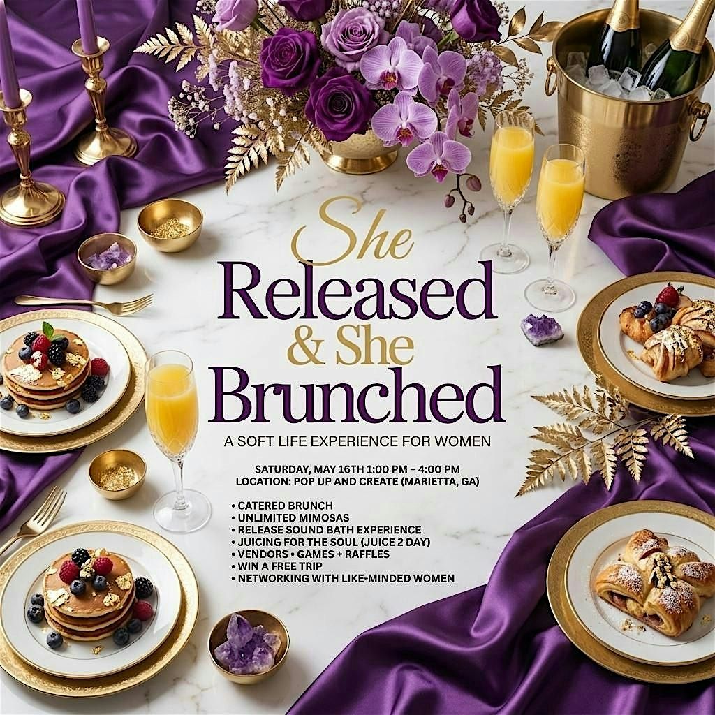 She Release & She Brunched: A Soft Life Experience for Women