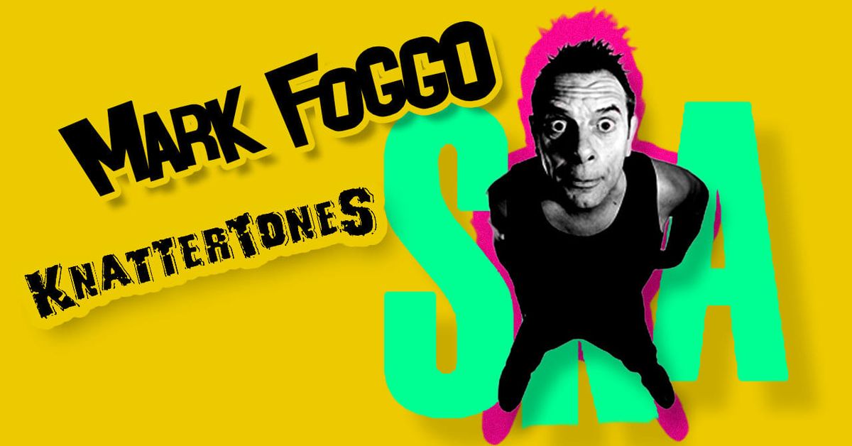 MARK FOGGO x KNATTERTONES 