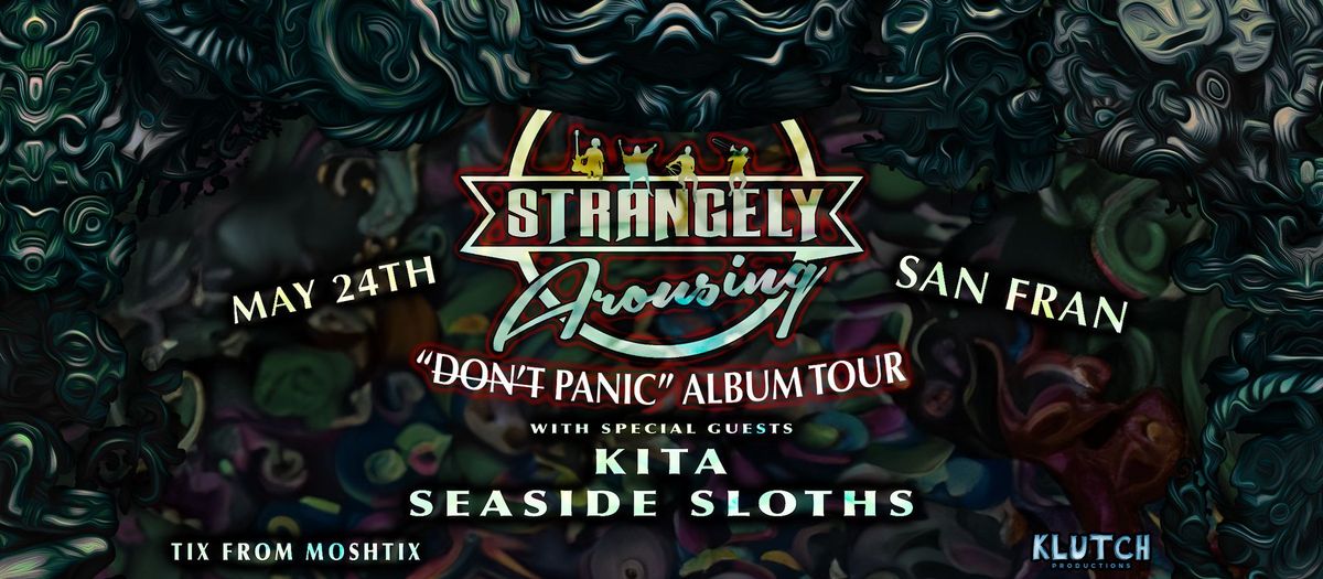 Strangely Arousing 'Don't Panic' Album tour -Wellington