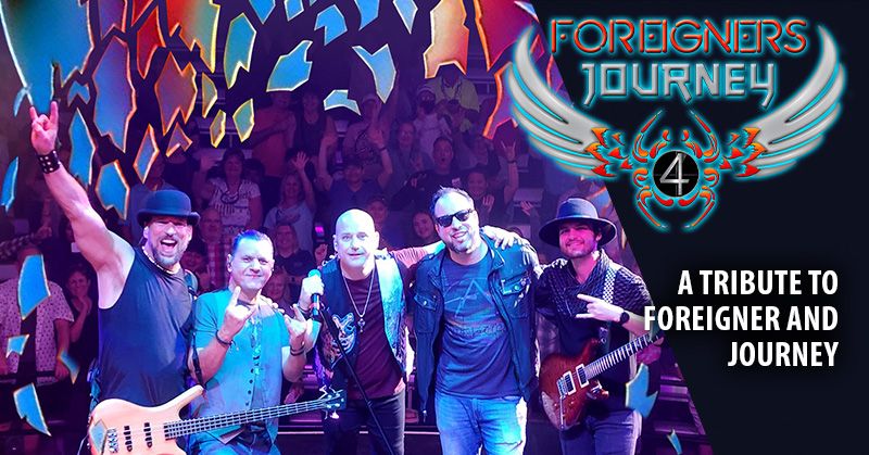 Foreigner & Journey Tribute - Foreigners Journey