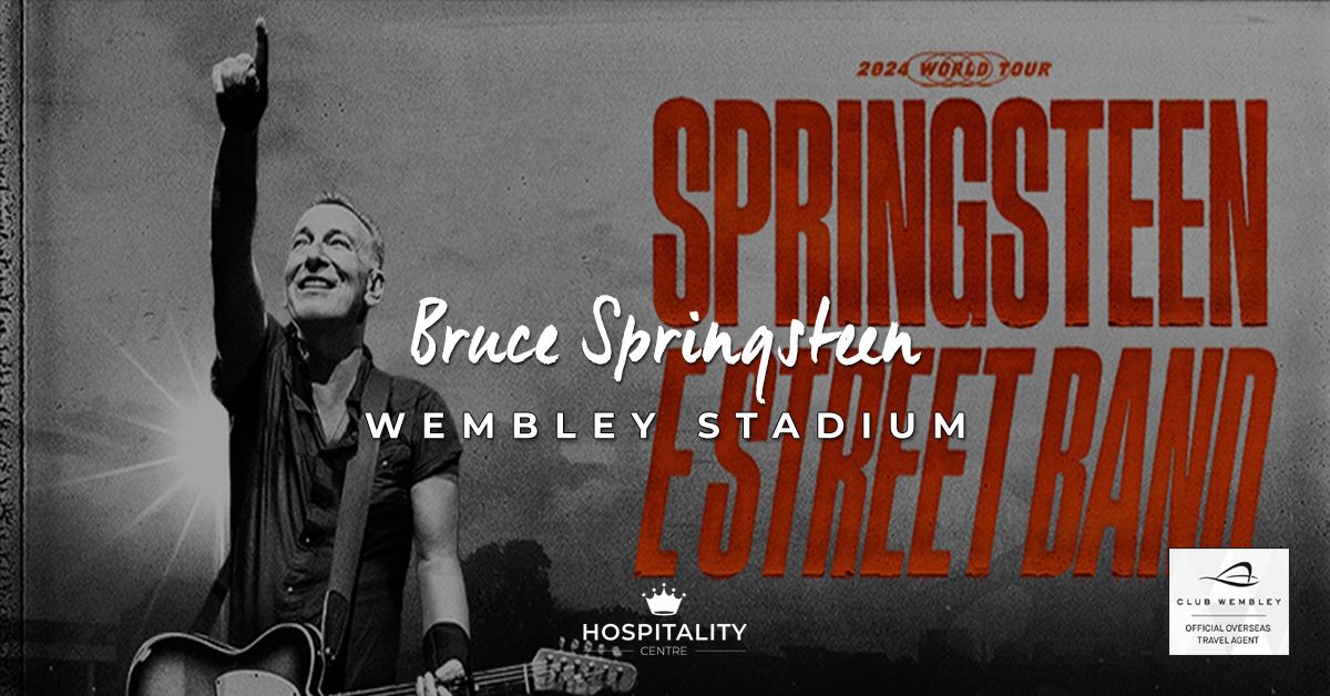 Bruce Springsteen | Wembley Stadium