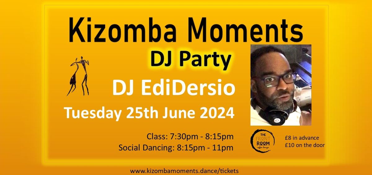 KIZOMBA MOMENTS DJ PARTY - WITH DJ EDIDERSIO