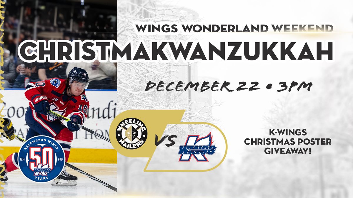 Wings Wonderland Weekend: ChrismaKwanzukkah I Wheeling Nailers @ Kalamazoo Wings