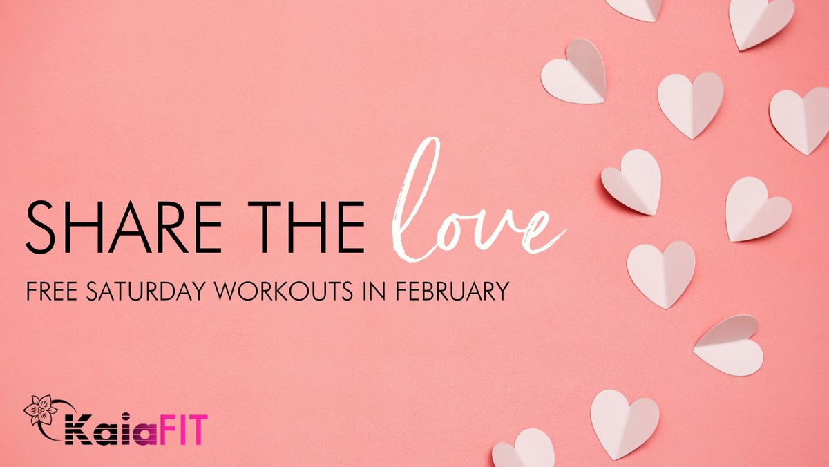 \ud83d\udc95 Share the Love Saturdays \u2013 Free Workouts for Everyone!