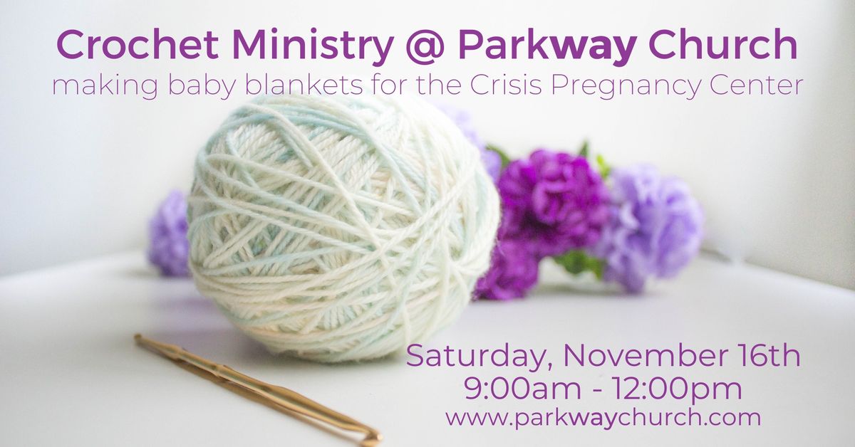 Crochet Ministry at Parkway Church