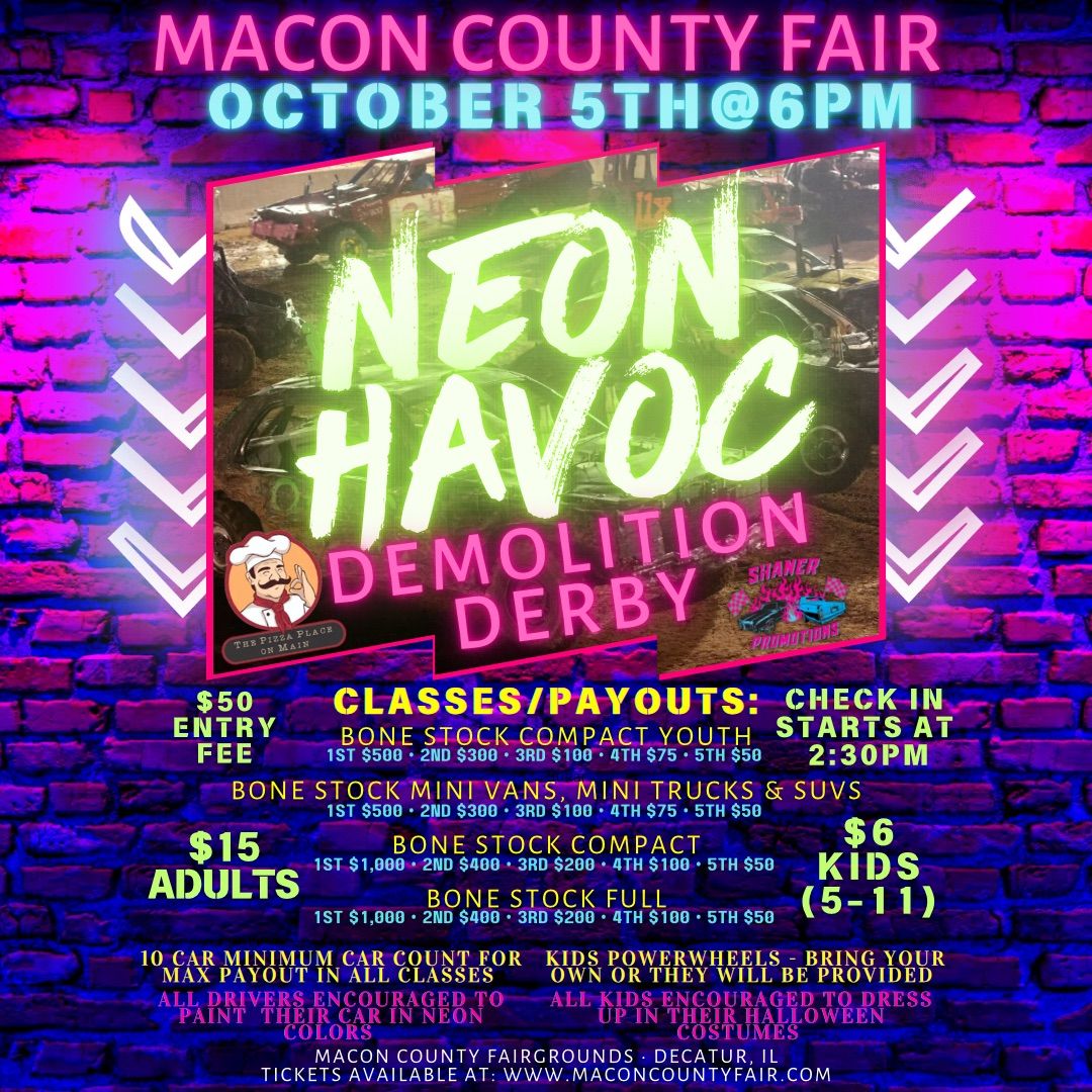 Neon Havoc Demolition Derby presented by The Pizza Place On Main and Shaner Promotions