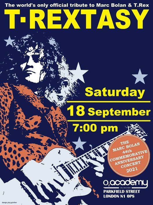 T Rextasy \u00b7 Marc Bolan 44th Commemorative Anniversary Concert
