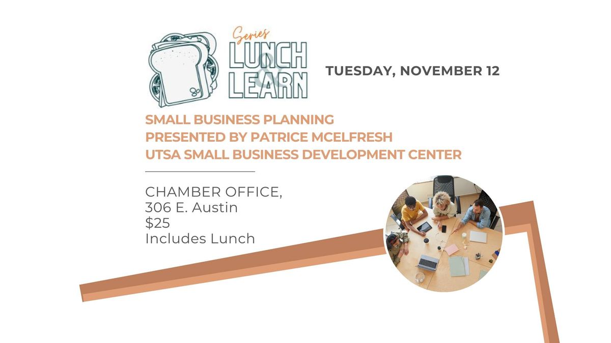 Lunch & Learn - Small Business Planning & How the UTSA Small Business Development Center Can Help