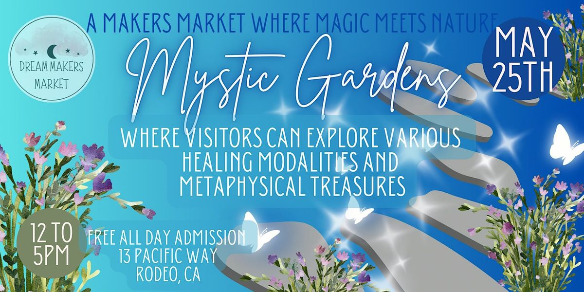 Bay Area Mystic Gardens Makers Market