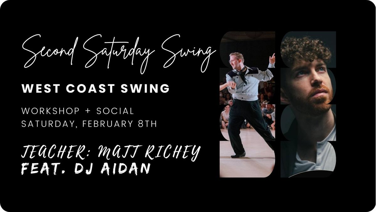 Second Saturday Swing with Matt Richey feat. DJ Aidan  [February 8th, 2025]