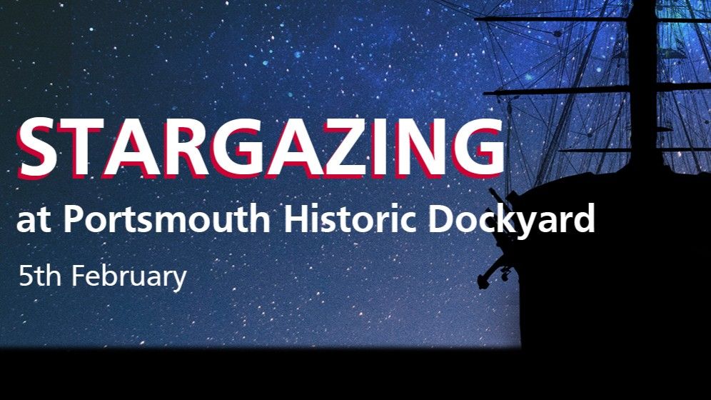 Stargazing at Portsmouth Historic Dockyard