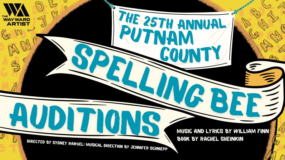 "The 25th Annual Putnam County Spelling Bee" Auditions