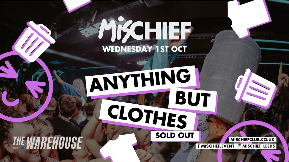 Mischief | Anything but Clothes | SOLD OUT!