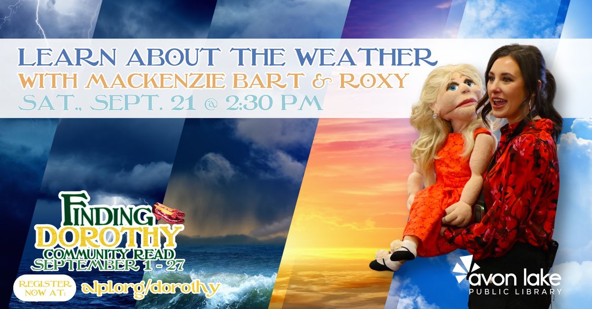 Learn About the Weather with Mackenzie Bart & Roxy