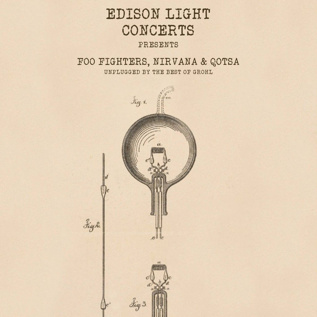 Edison Light Concerts: Foo Fighters, Nirvana, QOTSA Unplugged