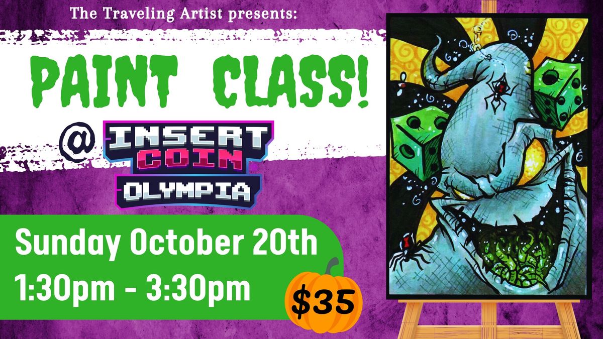 October Paint Class @ Insert Coin Olympia!