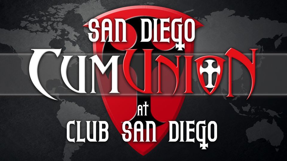 CUMUNION at Club San Diego