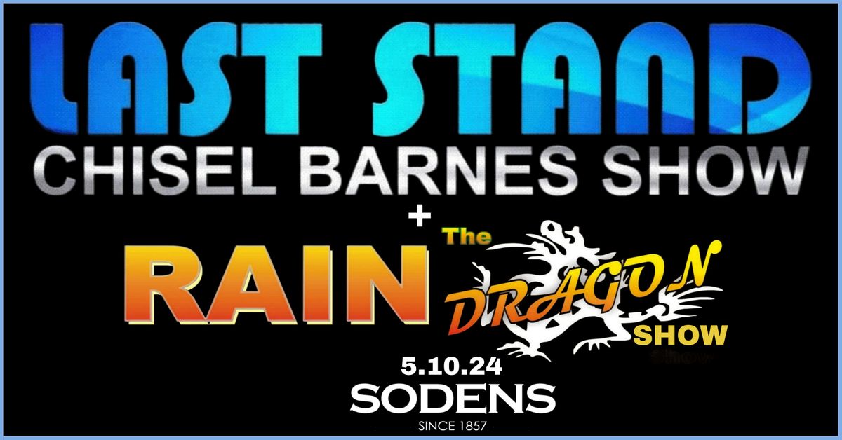 Last Stand - The CHISEL BARNES & Dragon shows at Sodens!