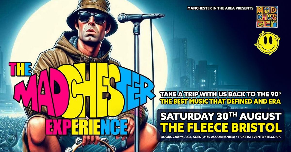 The Madchester Experience at The Fleece, Bristol - Sat 30th Aug 2025