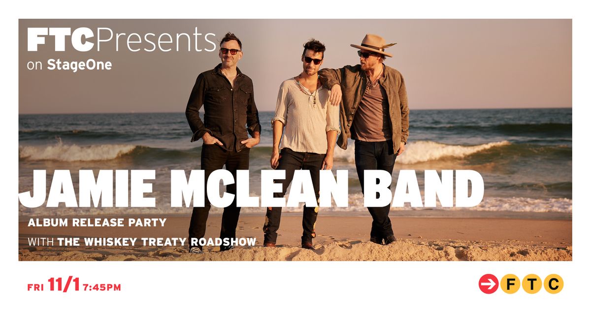 Jamie McLean Band w\/ The Whiskey Treaty Roadshow \u2022 Fairfield, CT \u2022 StageOne