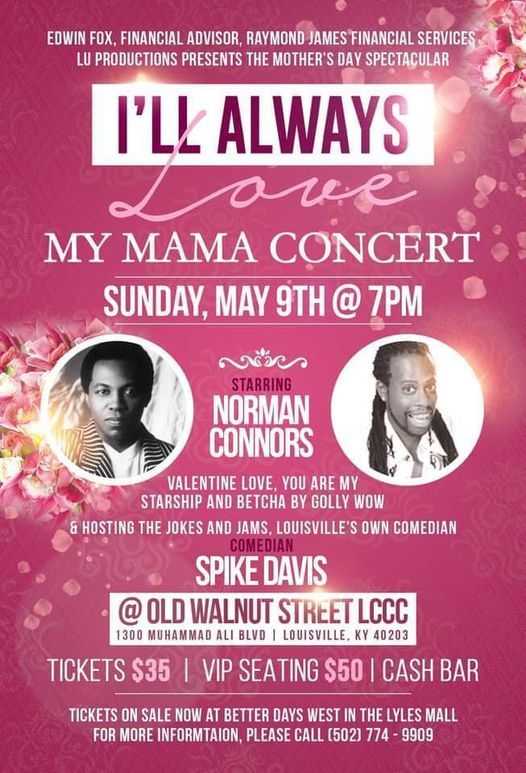 104 7 wlou welcomes the mothers day spectacular norman connors spike davis concert louisville central community centers inc 9 may 2021
