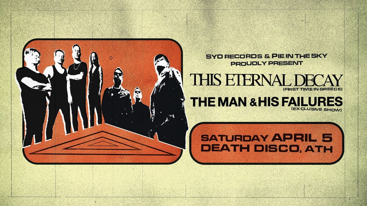 This Eternal Decay (IT) x The Man & His Failures (GR) | Live at Death Disco