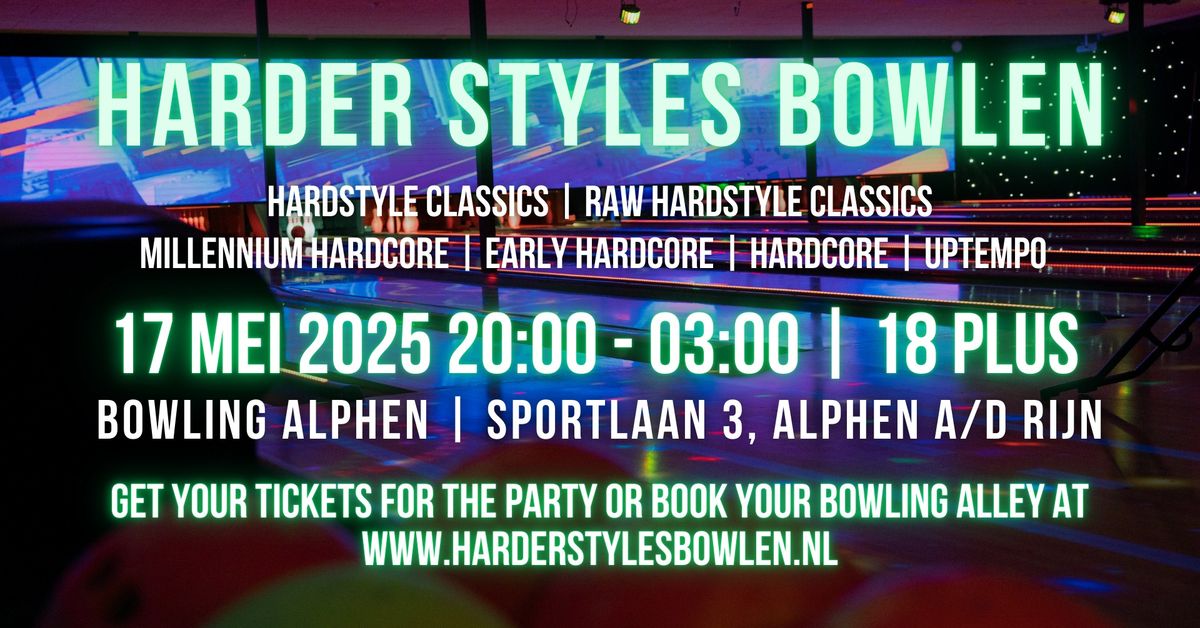 Harder Styles Bowlen | 18+ editie