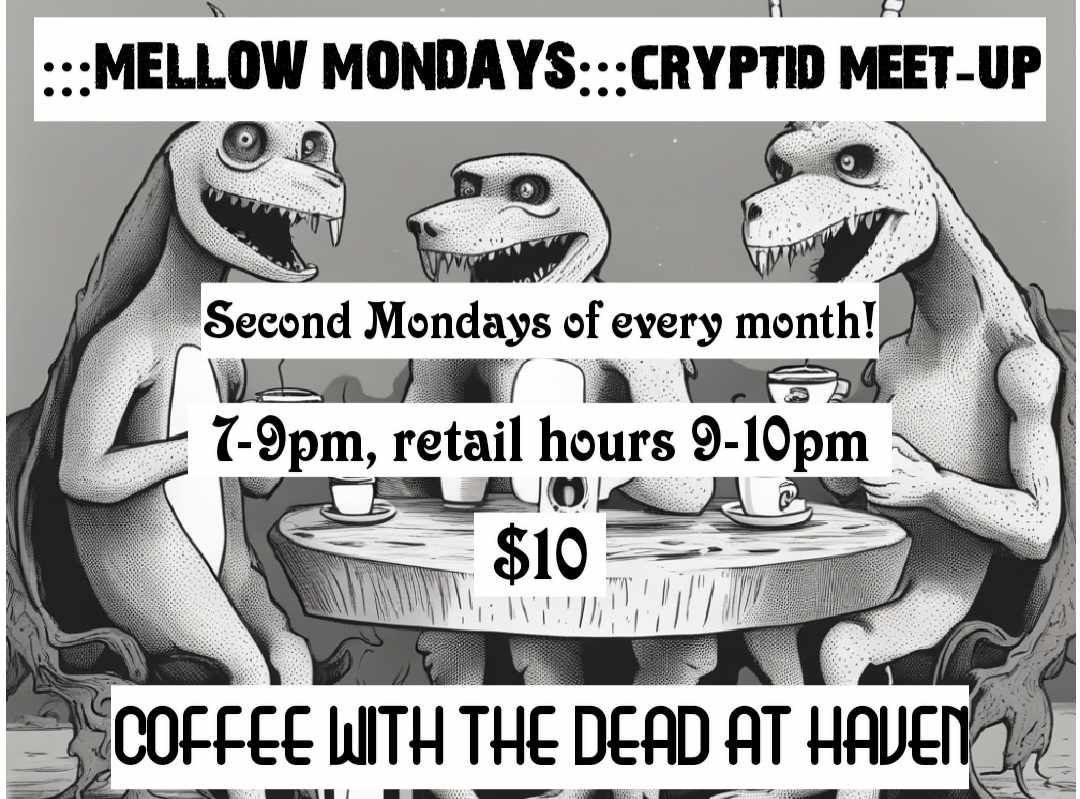 Mellow Monday: Cryptid Meet-Up