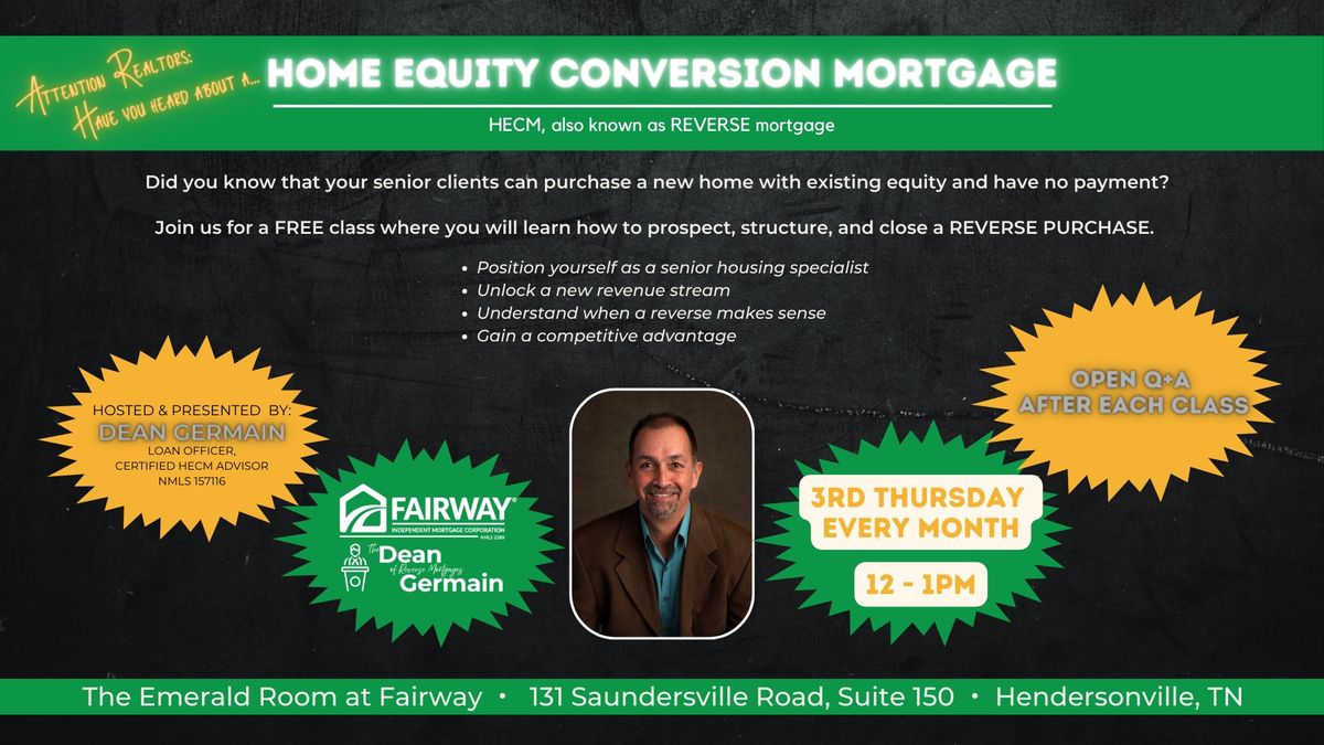 Attn Realtors!: Home Equity Conversioon Mortgage for Seniors (age 62+)