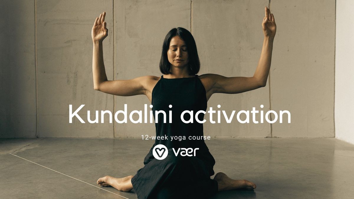 12 week yoga course - Kundalini Activation 