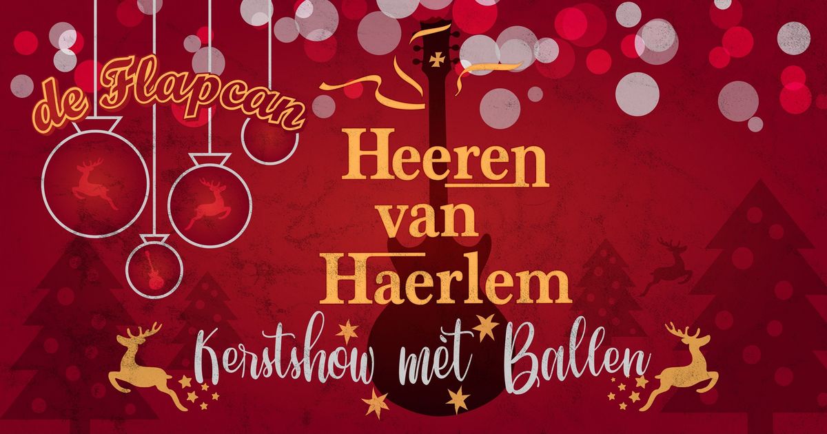 Heeren van Haerlem - Flapcan Kerstshow