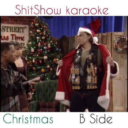 Shitshow Karaoke : Christmas Edition