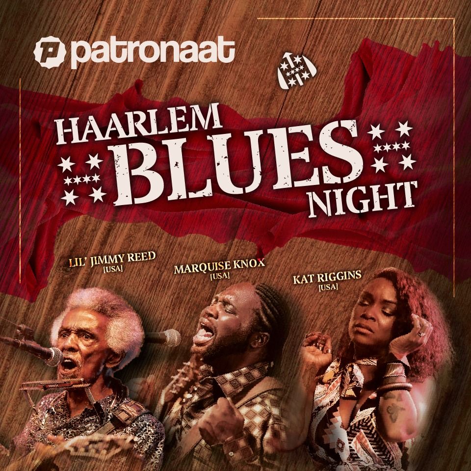 Haarlem Blues Night feat Marquise Knox, Kat Riggins en Lil\u2019 Jimmy Reed | Patronaat Haarlem