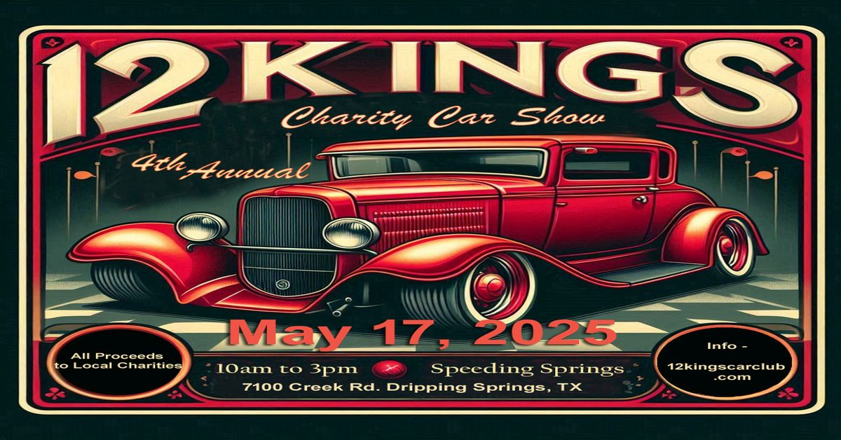 12 Kings Car Club 4th Annual Charity Car Show