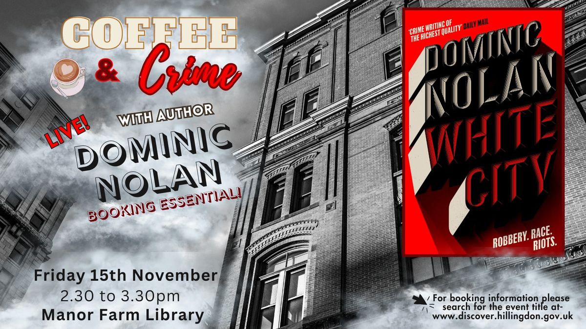 Coffee and Crime with Dominic Nolan