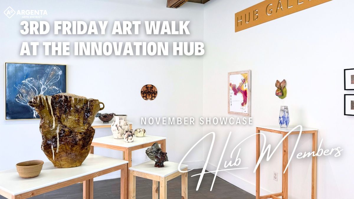 3rd Friday Artwalk - at The Innovation Hub in the Argenta Arts District, North Little Rock