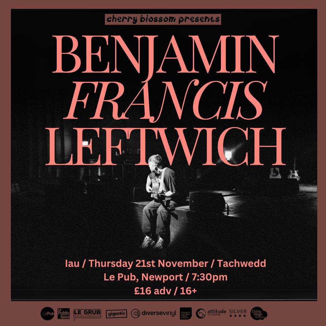 Benjamin Francis Leftwich *ON SALE 3\/7 @ 10AM*