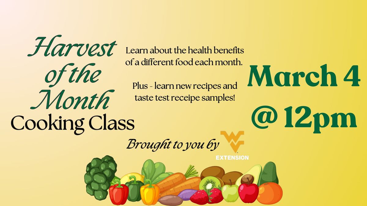 HARVEST OF THE MONTH COOKING CLASS