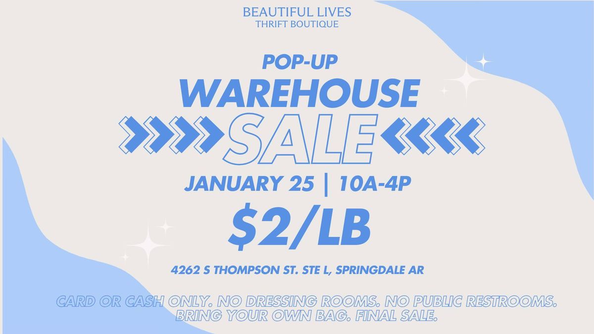 BEAUTIFUL LIVES POP - UP WAREHOUSE SALE 