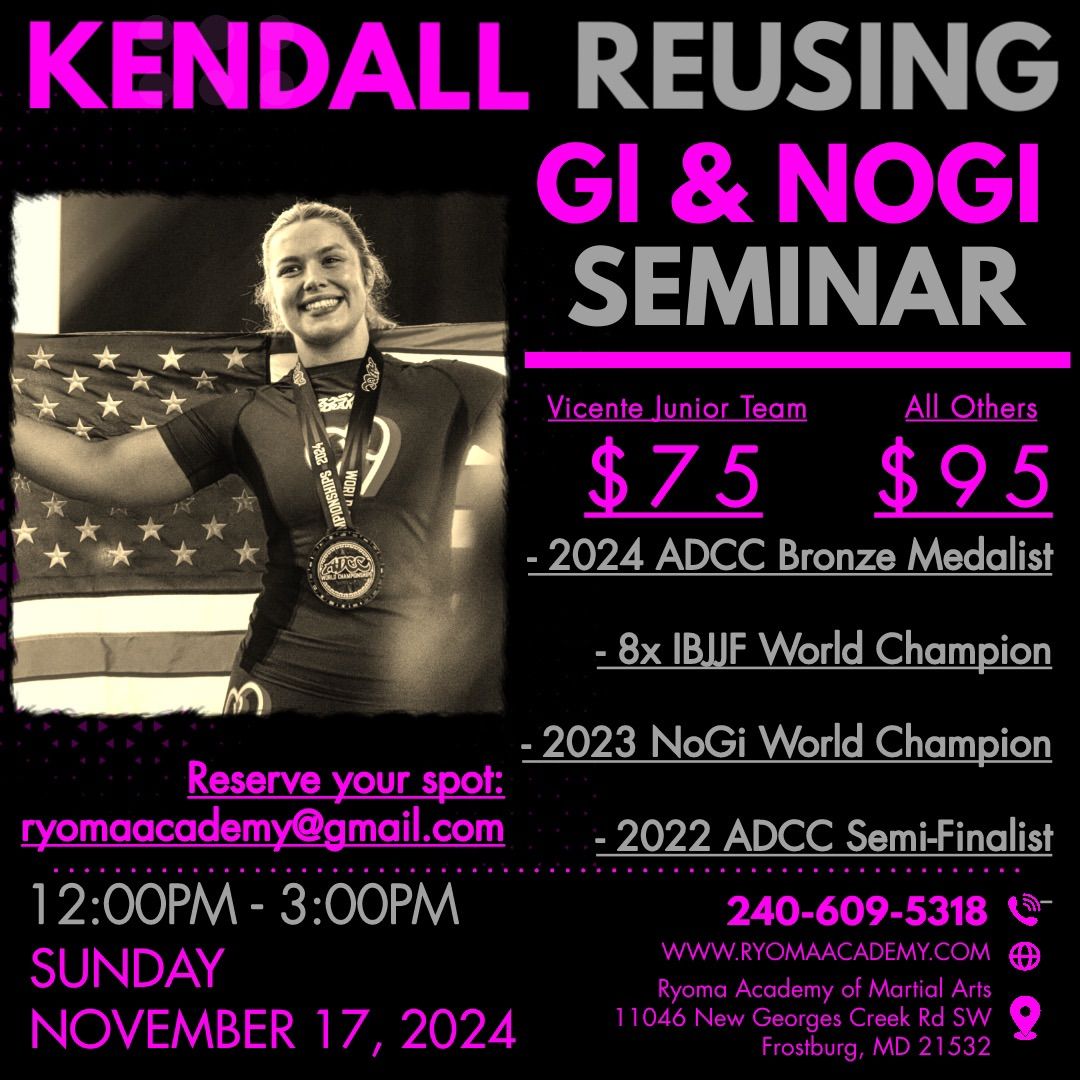 Kendall Reusing Gi & No-Gi Seminar