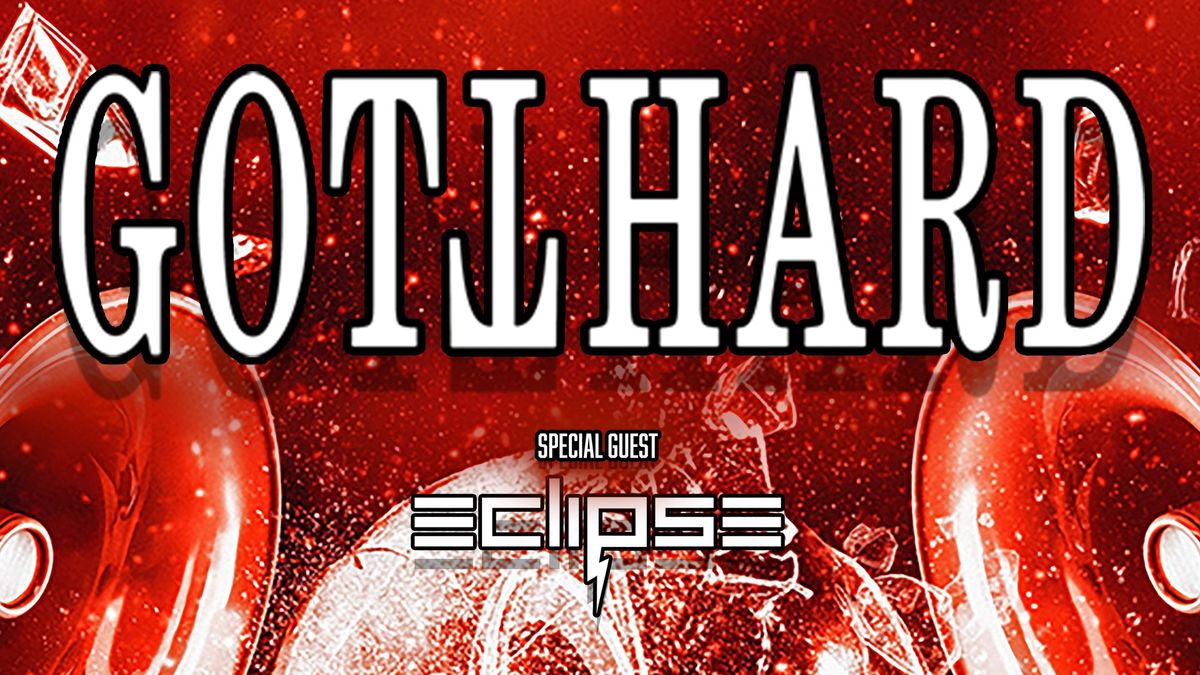 Gotthard + Eclipse + guest | 20 Maggio 2025 Alcatraz Milano